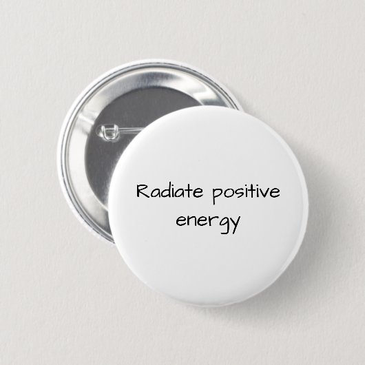 Radiate positive energy Button 缶バッジ (正面&裏面)