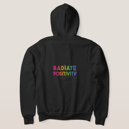 "Radiate Positivity"フルジップフード付きスウェットシャツ。T-シャツ パーカ (レイダウン裏面)