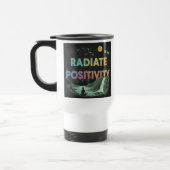 "Radiate Positivity"旅行コーヒーマグ。 トラベルマグ (左)