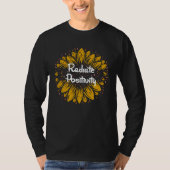 Radiate Positivity Sunflower Inspirational Message Tシャツ (正面)