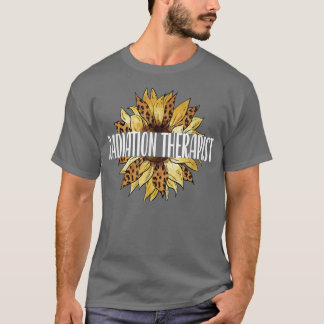 Radiation Therapist Sunflower Radiation Therapy Tシャツ