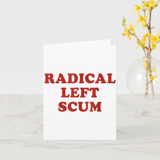 Radical Left S Funny Sarcastic Quote  カード (黄色い花)