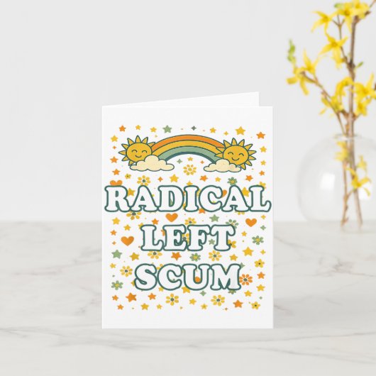 Radical Left S Funny Sarcastic Quote  カード (黄色い花)
