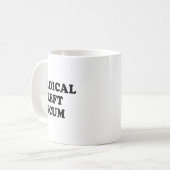Radical Left S Funny Sarcastic Quote  コーヒーマグカップ (正面左)