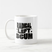 Radical Left S Funny Sarcastic Quote  コーヒーマグカップ (左)