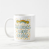 Radical Left S Funny Sarcastic Quote コーヒーマグカップ (左)