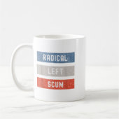 Radical Left S Funny Sarcastic Quote  コーヒーマグカップ (左)