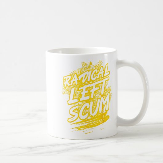 Radical Left S Funny Sarcastic Quote  コーヒーマグカップ (右)