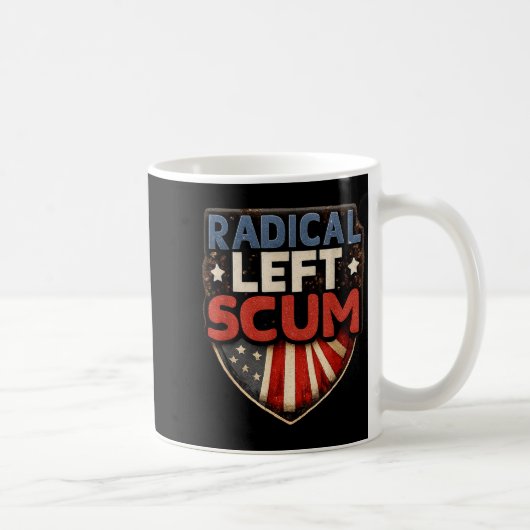 Radical Left S Funny Sarcastic Quote コーヒーマグカップ (右)