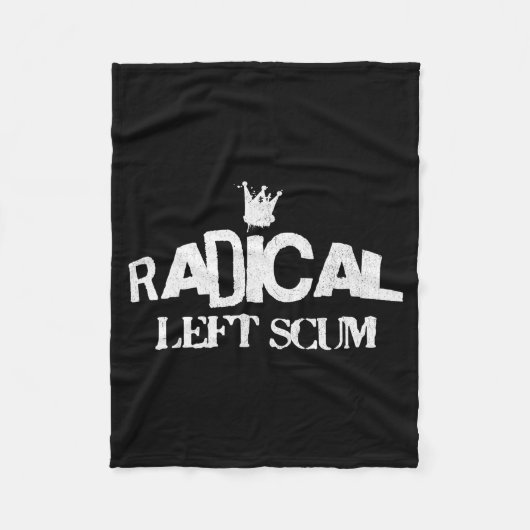 Radical Left S Funny Sarcastic Quote  フリースブランケット (正面)