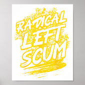 Radical Left S Funny Sarcastic Quote  ポスター (正面)
