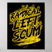 Radical Left S Funny Sarcastic Quote ポスター (正面)