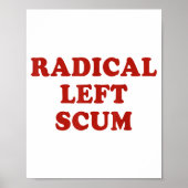 Radical Left S Funny Sarcastic Quote  ポスター (正面)