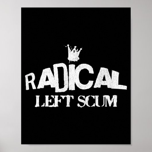 Radical Left S Funny Sarcastic Quote  ポスター (正面)