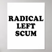 Radical Left S Funny Sarcastic Quote ポスター (正面)