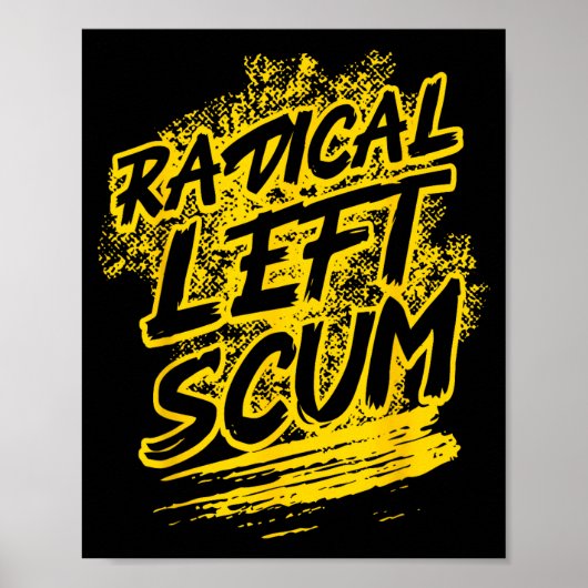 Radical Left S Funny Sarcastic Quote  ポスター (正面)