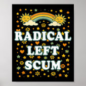 Radical Left S Funny Sarcastic Quote  ポスター (正面)