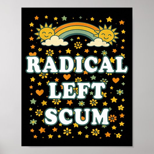 Radical Left S Funny Sarcastic Quote  ポスター (正面)