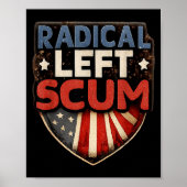Radical Left S Funny Sarcastic Quote  ポスター (正面)