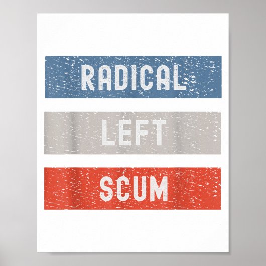 Radical Left S Funny Sarcastic Quote  ポスター (正面)