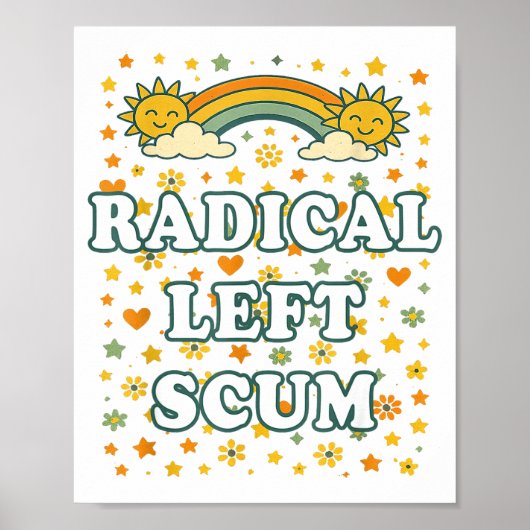 Radical Left S Funny Sarcastic Quote  ポスター (正面)