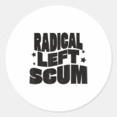 Radical Left S Funny Sarcastic Quote  ラウンドシール (正面)