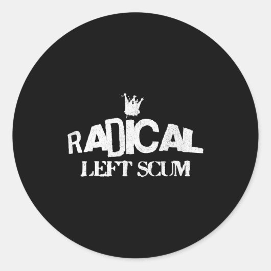 Radical Left S Funny Sarcastic Quote  ラウンドシール (正面)
