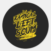 Radical Left S Funny Sarcastic Quote ラウンドシール (正面)