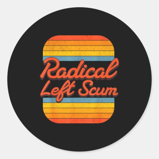 Radical Left S Funny Sarcastic Quote ラウンドシール (正面)