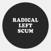 Radical Left S Funny Sarcastic Quote  ラウンドシール (正面)