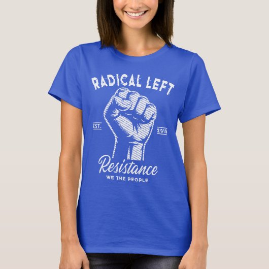 Radical Left We The People Fist Tシャツ (正面)