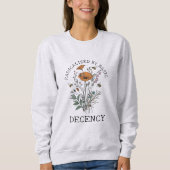 Radicalized By Basic Decency スウェットシャツ (正面)