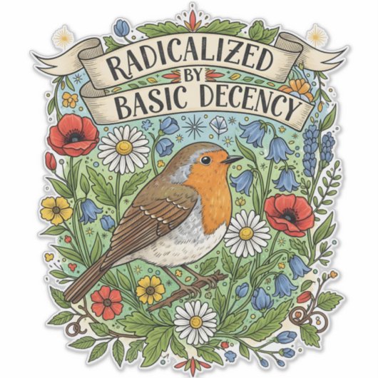 Radicalized by Basic Decency Aesthetic Art Bird シール (正面)