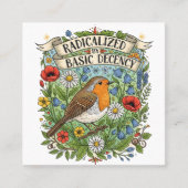 Radicalized by Basic Decency Aesthetic Art Bird スクエア名刺 (正面)