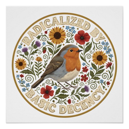 Radicalized by Basic Decency Bird Design – Vintage ポスター (正面)