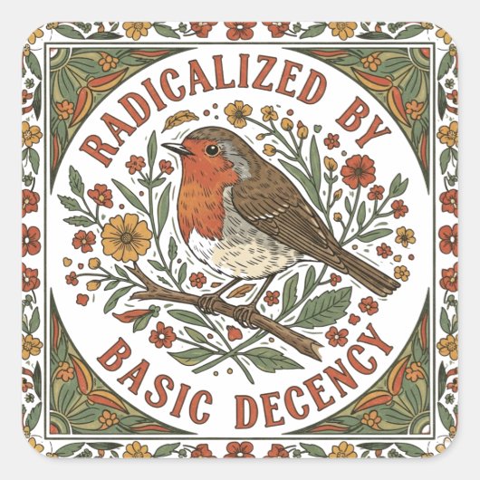 Radicalized by Basic Decency Bird Illustration  スクエアシール (正面)