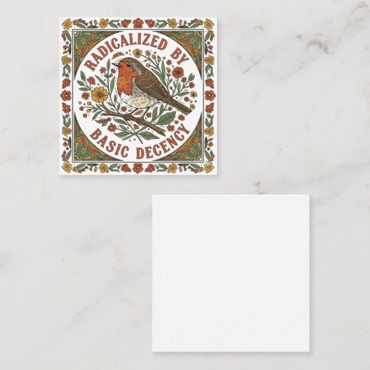 Radicalized by Basic Decency Bird Illustration  スクエア名刺 (正面/裏面)