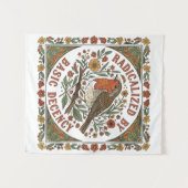 Radicalized by Basic Decency Bird Illustration  タペストリー (正面(横))