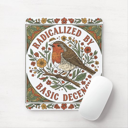 Radicalized by Basic Decency Bird Illustration  マウスパッド (マウス)