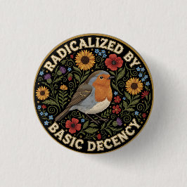 Radicalized by Basic Decency Birds lovers 缶バッジ