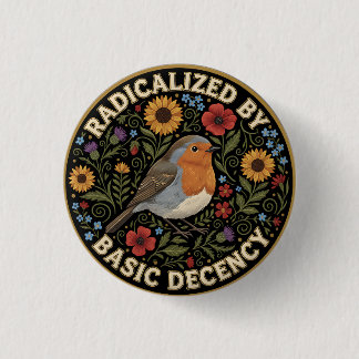 Radicalized by Basic Decency Birds lovers 缶バッジ