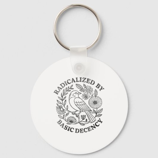 Radicalized By Basic Decency Feminist Men Women Sq キーホルダー (正面)