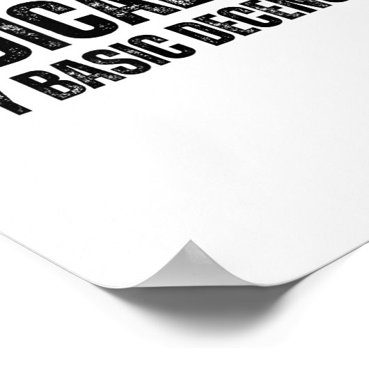 Radicalized By Basic Decency Funny Social Democrac ポスター (角)