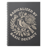 Radicalized By Basic Decency Political Protest  ノートブック (正面)