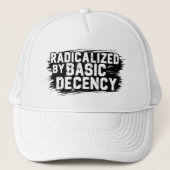 Radicalized By Basic Decency Quote キャップ (正面)