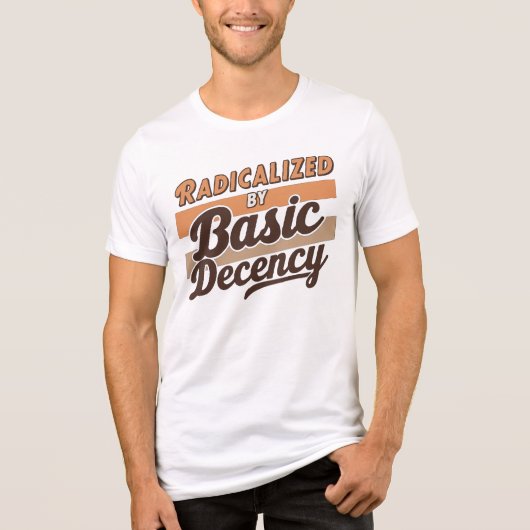 Radicalized By Basic Decency Quote design トライブレンドＴシャツ (正面)
