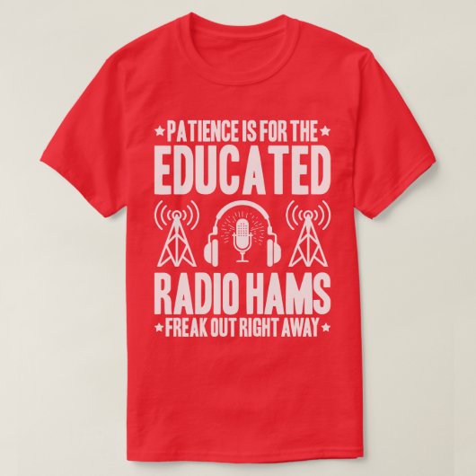 Radio Ham Amateur Radio Operator Ham Radio (3) Tシャツ (デザイン正面)
