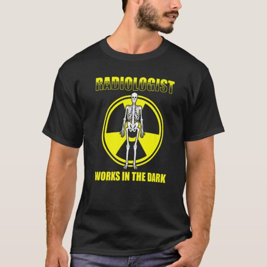 Radiology For Radiologist X ray Technician Radiolo Tシャツ (正面)