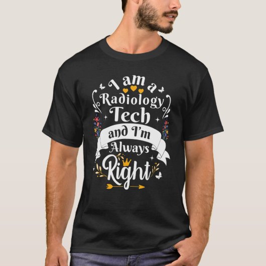Radiology Tech Always Right女性評価素晴らしい Tシャツ (正面)