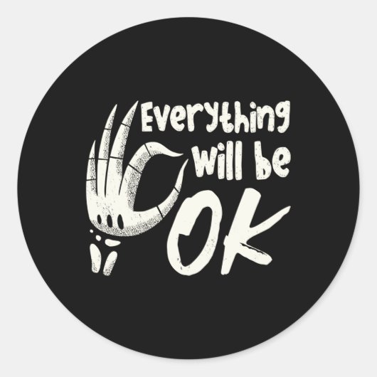 Radiology Tech Everything Will Be Ok Technologist ラウンドシール (正面)